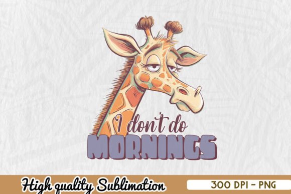 Download I Don't Do Morning Cute Giraffe PNG - Premium Resources